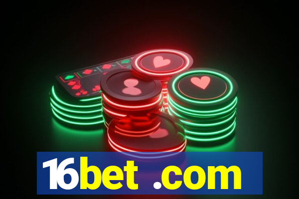 16bet .com